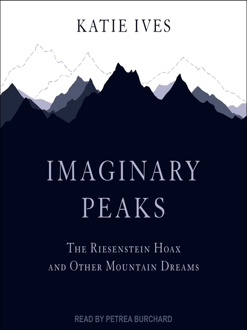 Title details for Imaginary Peaks by Katie Ives - Available